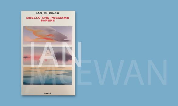 Copertina di Quello che possiamo sapere di Ian McEwan